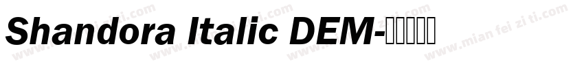 Shandora Italic DEM字体转换